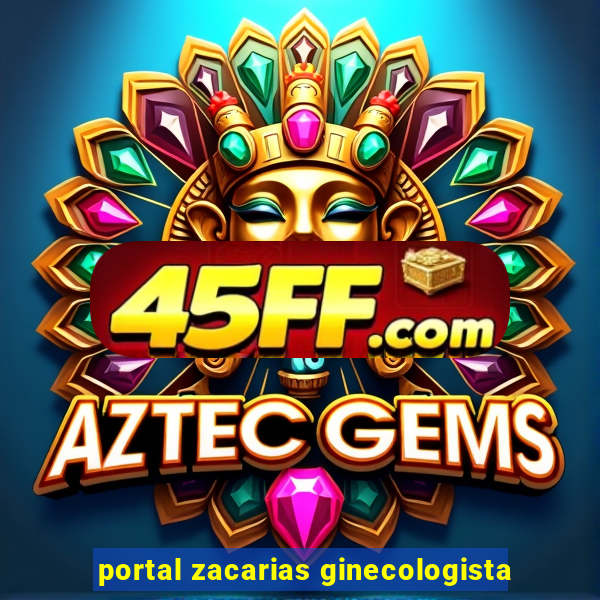 portal zacarias ginecologista